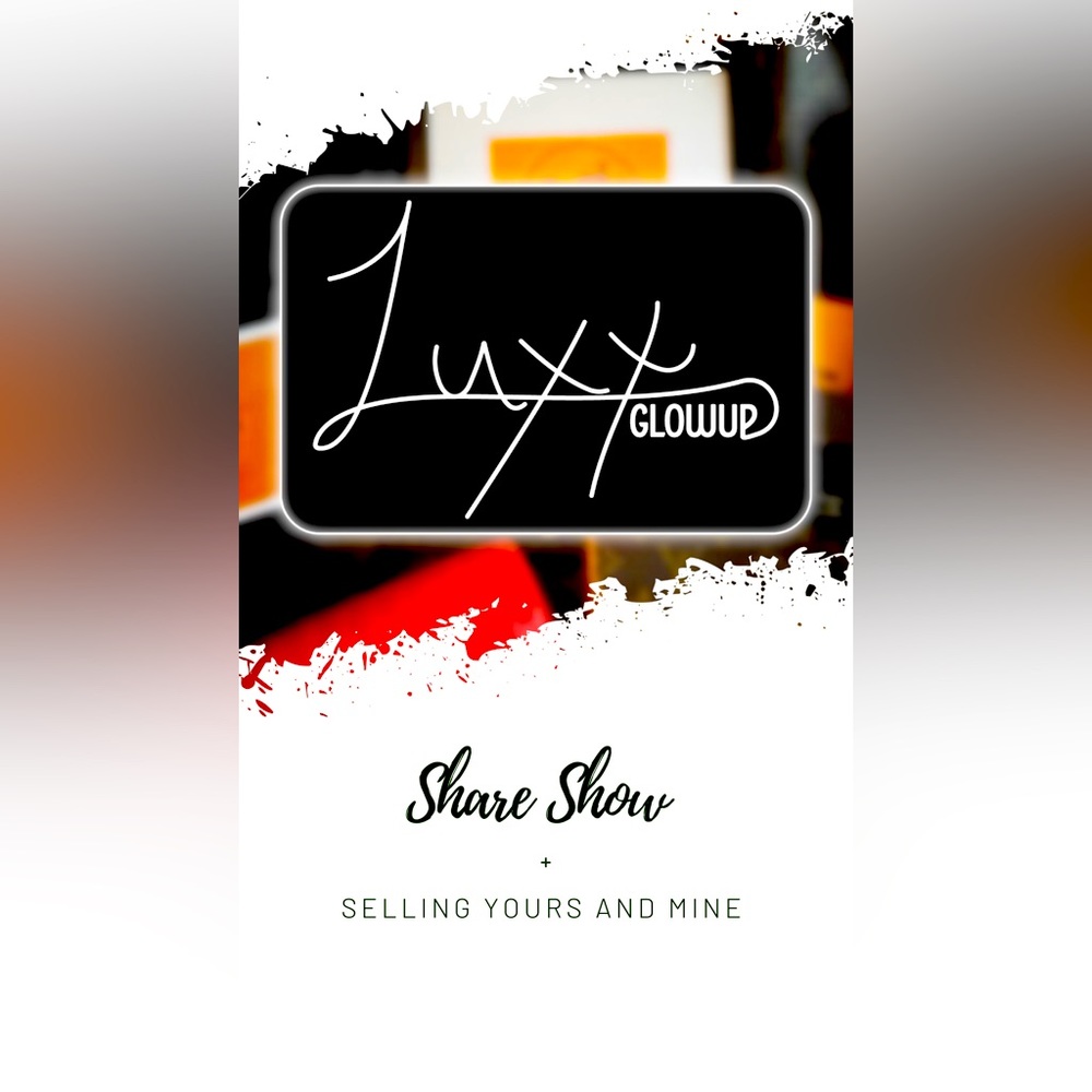 LuxxGlowup Is Live! MOVING SALE!! DEALS! Lux/Designer/More! GIVEYS GALORE!